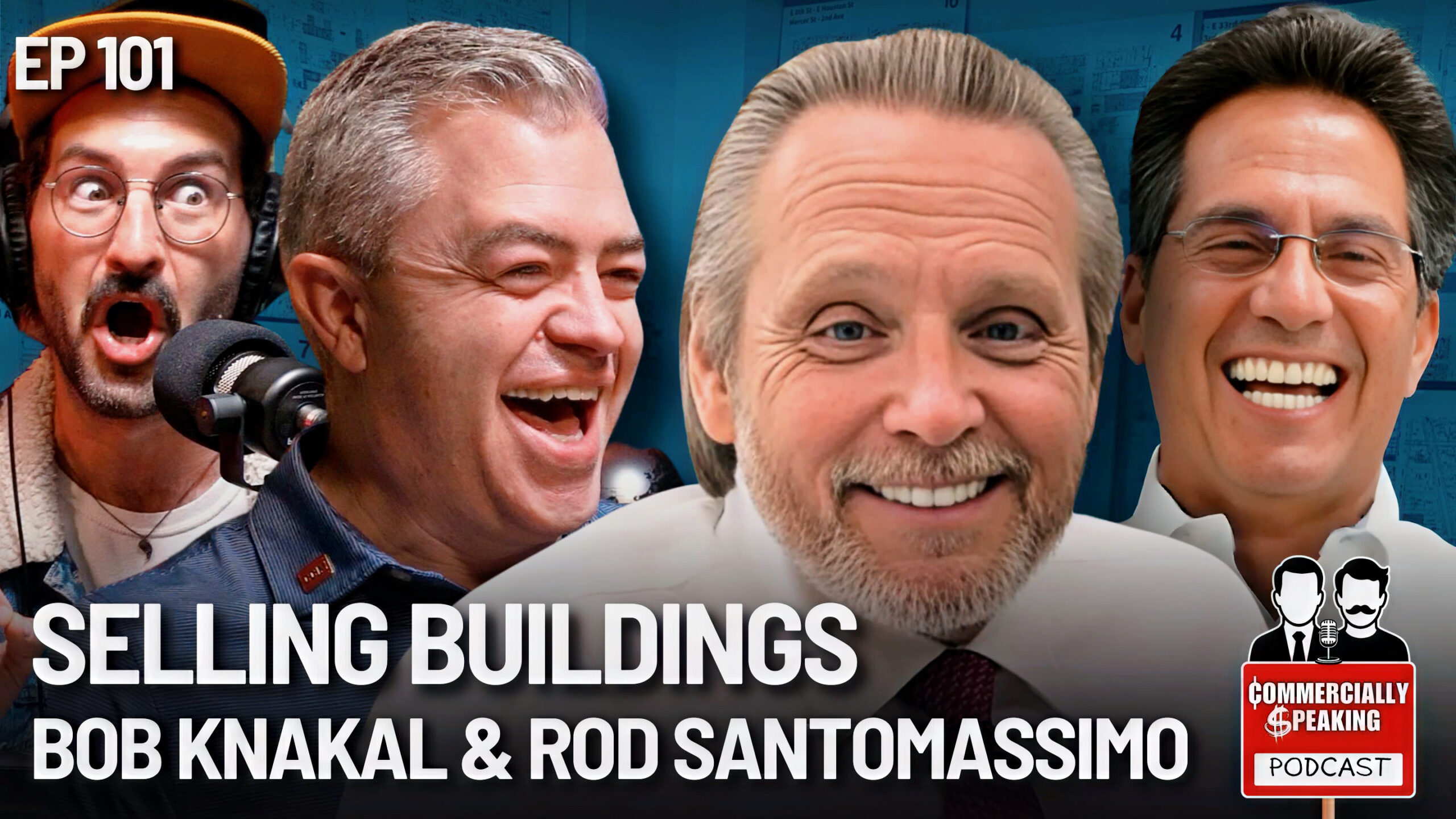 Episode 101: The Book Every CRE Pro Needs: Bob Knakal & Rod Santomassimo Break It Down